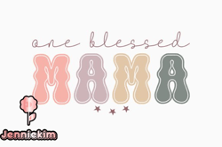 Retro Mothers Day One Blessed Mama, Mother day PNG, Mother day PNG Design 383