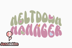 Meltdown Manager Retro Mothers Day SVG Design 391