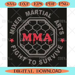MMA Mixed Martial Arts Fight To Survive Svg Sport Svg,NFL svg,NFL Football,Super Bowl, Super Bowl svg,Super Bowl