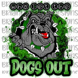 Bulldogs who let the dogs out green digital design download transparent background, NFL svg, Super Bowl svg, NFL team sv