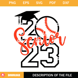 Senior 2023 Baseball SVG, Class Of 2023 Graduation SVG, Graduation SVG,NFL svg, NFL foodball