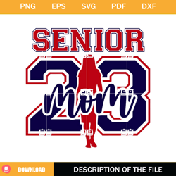 Senior 2023 Mama SVG, Cheerleader SVG, Class of 2023 SVG,NFL svg, NFL foodball