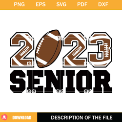 Senior 2023 SVG, Football Senior SVG, Graduation 2023,NFL svg, NFL foodball