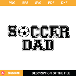 Soccer Dad SVG Soccer SVG Dad SVG 1,NFL svg, NFL foodball
