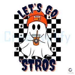 Lets Go Stros Houston SVG Ghost Astros MLB File For Cricut,NFL svg,NFL Football,Super Bowl, Super Bowl svg,Super Bowl 20