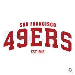San Francisco Est 1946 SVG 49ers Football Vintage File,NFL svg,NFL Football,Super Bowl, Super Bowl svg,Super Bowl 2024