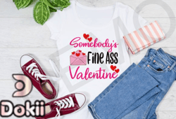 Somebodys Fine Ass Valentine Svg Design 141