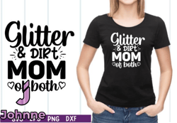 Glitter and Dirt Mom of Both SVG Design 09