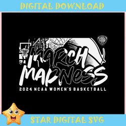 2024 NCAA Womens Basketball March Madness ,Trending, Mothers day svg, Fathers day svg, Bluey svg, mom svg, dady svg.jpg