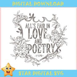Alls Fair In Love And Poetry Floral Crest ,Trending, Mothers day svg, Fathers day svg, Bluey svg, mom svg, dady svg.jpg