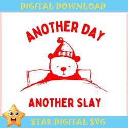 Another Day Another Slay Meme ,Trending, Mothers day svg, Fathers day svg, Bluey svg, mom svg, dady svg.jpg