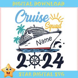 Custom Name Cruise Squad 2024 ,Trending, Mothers day svg, Fathers day svg, Bluey svg, mom svg, dady svg.jpg