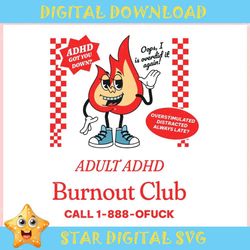 Funny Overstimulated ADHD Burnout Club ,Trending, Mothers day svg, Fathers day svg, Bluey svg, mom svg, dady svg.jpg