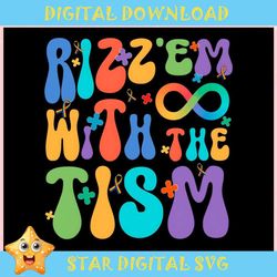 Rizz Em With The Tism Autism Mom Support ,Trending, Mothers day svg, Fathers day svg, Bluey svg, mom svg, dady svg.jpg