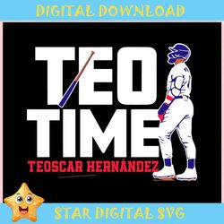 Teoscar Hernandez Teo Time Dodgers Player ,Trending, Mothers day svg, Fathers day svg, Bluey svg, mom svg, dady svg.jpg