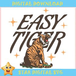 Vintage Easy Tiger Roar Animal ,Trending, Mothers day svg, Fathers day svg, Bluey svg, mom svg, dady svg.jpg
