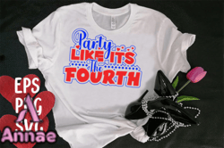Party Like Its the Fourth T-shirt Design 91