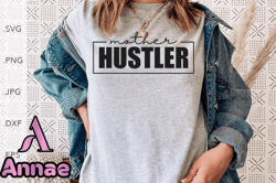 Mother Hustler Design 95