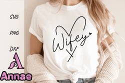 Wifey Svg, Mothers Day Shirt Png Design 154
