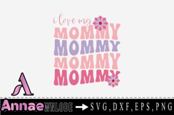 I Love My Mommy Design 179