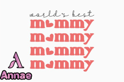 Worlds Best Mommy Retro Mothers Day Design 351