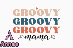 Groovy Mama, Mother day PNG, Mother day PNG Mothers Day Quote SVG Design 324