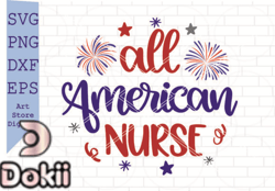 All American Nurse Svg, 4th of July Svg Design 42