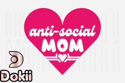 Anti-social Mom,Mothers Day SVG Design167