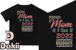 Proud Mom Class 2022 Graduate Design201