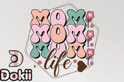 Mom Life Mothers Day SVG Sublimation Design212