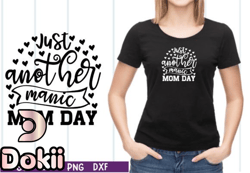Just Another Manic Mom Day SVG Design 35