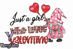 Just a Girl Who Loves Valentine Design 51