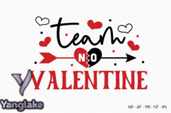 Team No Valentine Anti Valentine SVG Design 133
