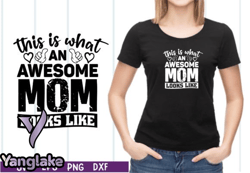 This is What an Awesome Mom Looks Like Design 21