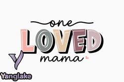 Retro Mothers Day One Loved Mama, Mother day PNG, Mother day PNG Design 382