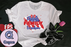 Friends Family Freedom T-shirt Design Design 102