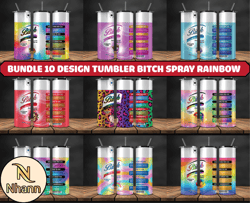 Bundle 10 Design Tumbler Bitch Spray Rainbow, Bitch Spray, Bitch Be Gone 20oz, Rainbow Bitch Spray 68