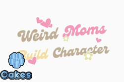 Weird Mom Retro Mothers Day Quotes Svg Design28