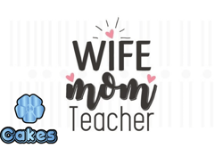 Wife Mom Teacher,Teacher SVG Quotes Design45