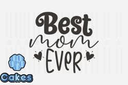 Best Mom Ever,Family SVG Quotess Design47