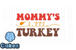 Mommys Little Turkey,Thanksgiving SVG Design51