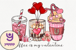 I Love You Coffee is My Valentine Design 42