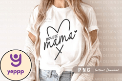 Boujee Mama Png Mothers Day Sublimation Design 132