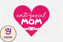 Anti-social Mom,Mothers Day SVG Design162