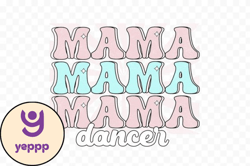 Dance Mom PNG Sublimation Design211