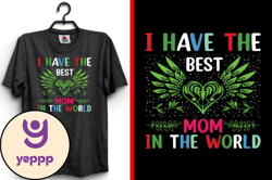 I Have the Best Mothers Day SVG T-Shirt Design 151