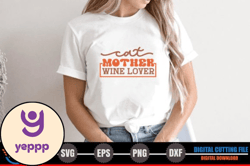Cat Mother Wine Lover – Cat Quote SVG Design 251