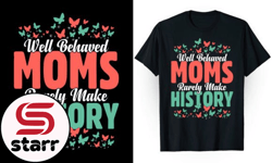 Well Behaved Moms T-Shirt Design 112