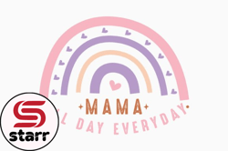 Mama, Mother day PNG, Mother day PNG All Day Everyday Rainbow Design 401