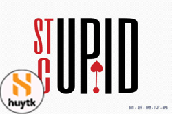 Stupid Cupid Anti Valentines Day SVG Design 132